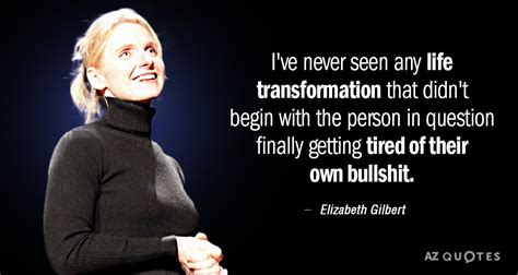 TOP 25 QUOTES BY ELIZABETH GILBERT (of 633) 